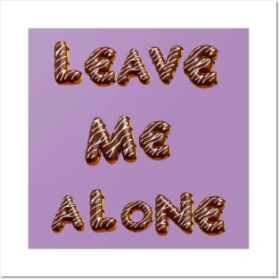 leave me alone Posters and Art